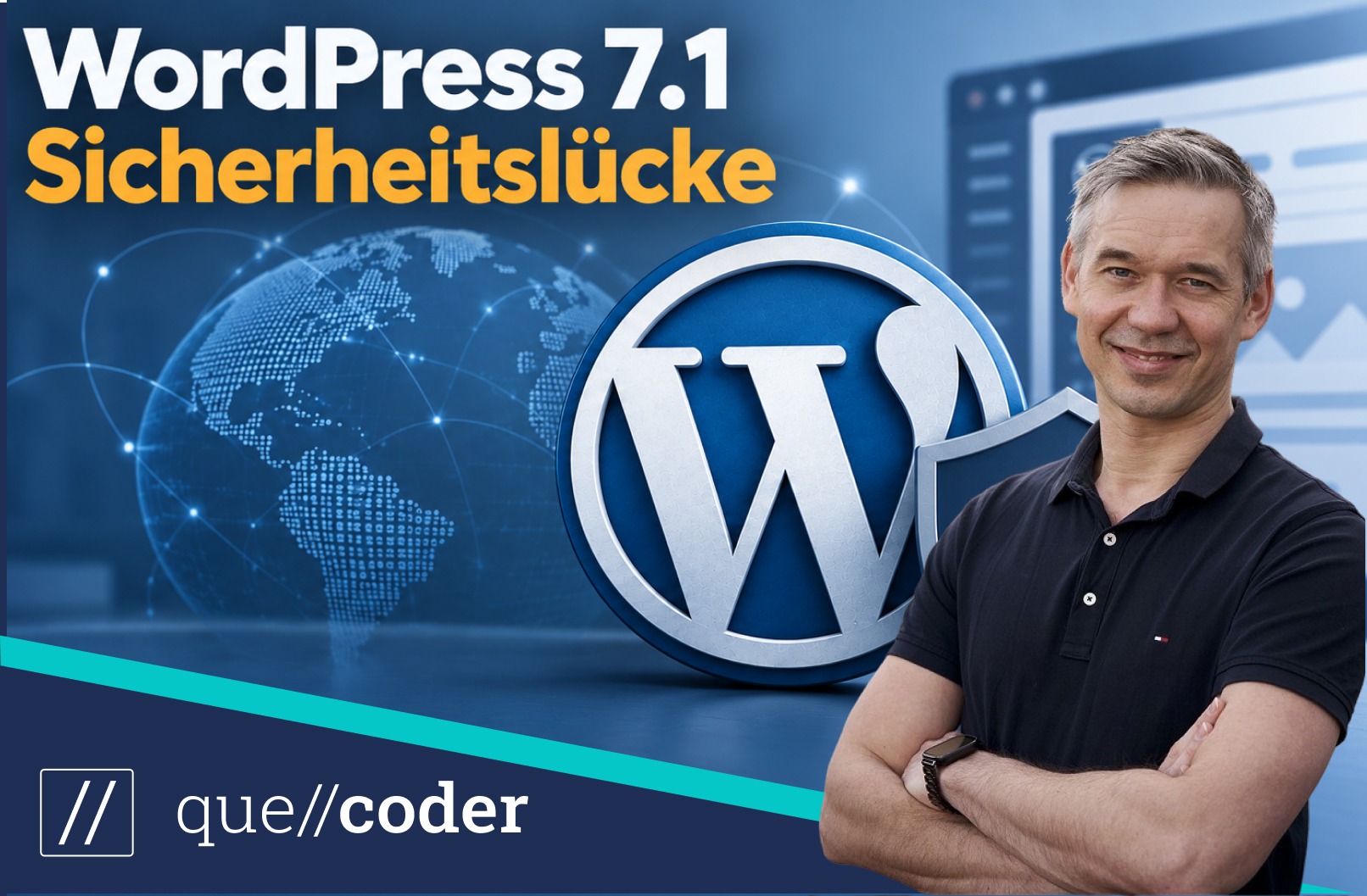 Titelbild zur WordPress-Sicherheitslücke 7.1: Darius Mozgiel mit verschränkten Armen vor WordPress-Logo mit Schild und Weltkugel